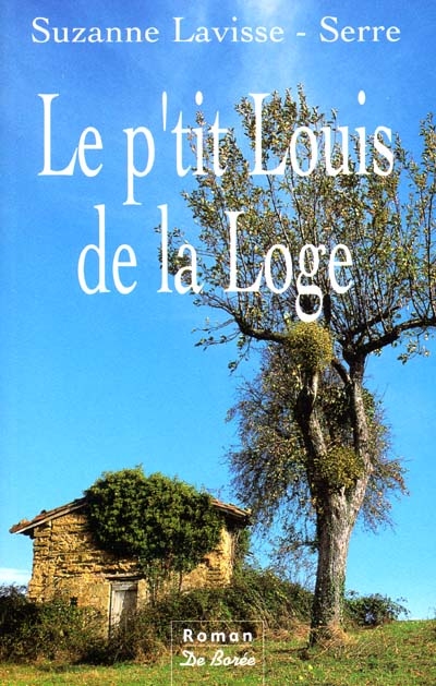 Le p'tit Louis de la Loge