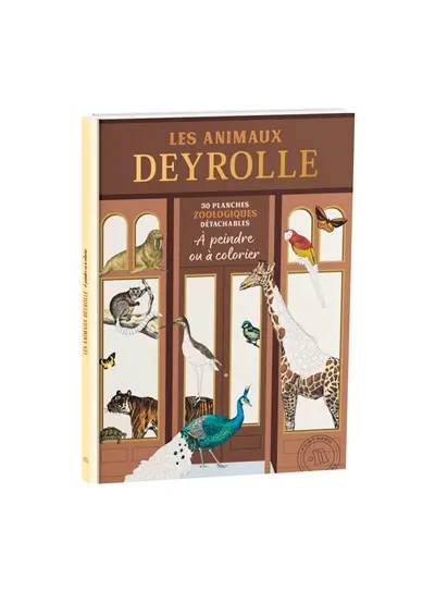 Les animaux Deyrolle : 30 planches zoologiques détachables à peindre ou à colorier