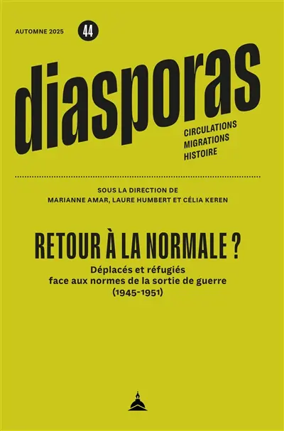 Retour à la normale ? : déplacés et réfugiés face aux normes de la sortie de guerre (1945-1951)