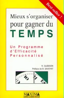 Mieux s'organiser pour gagner du temps : un programme d'efficacité personnalisé