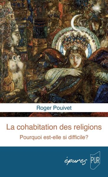 La cohabitation des religions : pourquoi est-elle si difficile ?