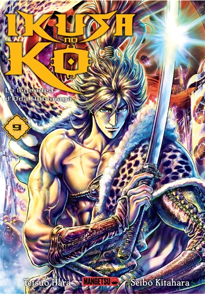 Ikusa no Ko : la légende d'Oda Nobunaga. Vol. 9