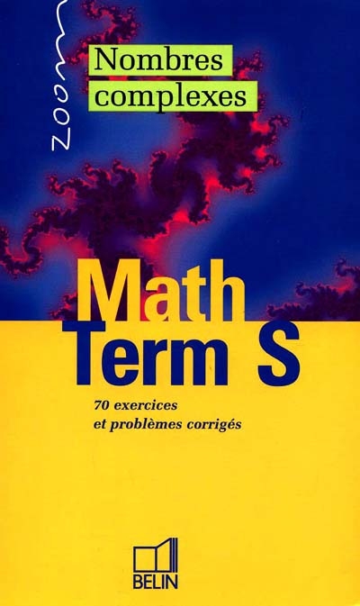 Maths, nombres complexes, terminale S