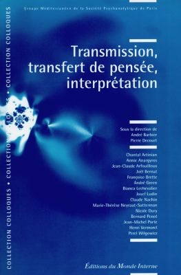Transmission, transfert de pensée, interprétation