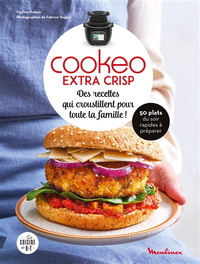 Cookeo extra crisp : des recettes qui croustillent pour toute la famille ! : 50 plats du soir rapides à préparer