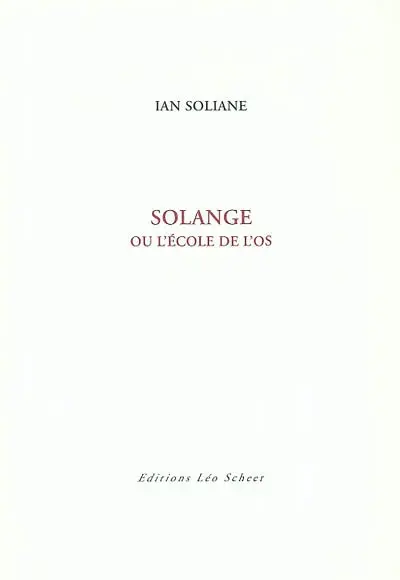 Solange ou L'école de l'os