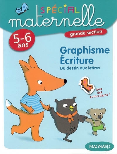 Graphisme, écriture, grande section, 5-6 ans : du dessin aux lettres