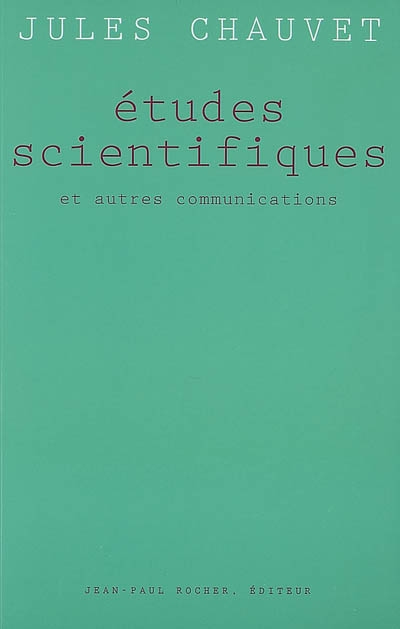 Etudes scientifiques et autres communications : 1949-1988