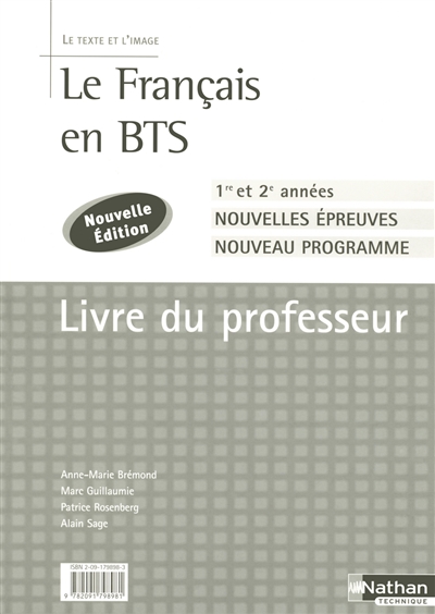 Le français en BTS : le texte et l'image : nouvelles épreuves, nouveau programme