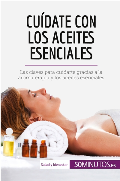 Cuídate con los aceites...