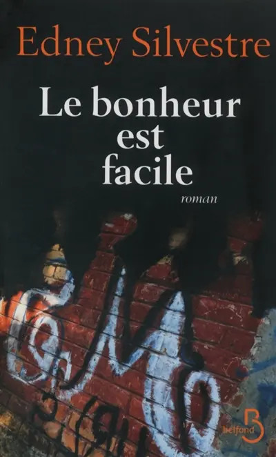 Le bonheur est facile
