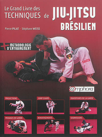 Le grand livre des techniques de jiu-jitsu brésilien