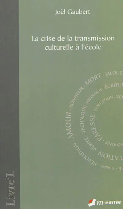 La crise de la transmission culturelle à l'école