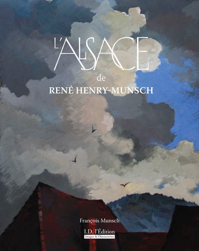 L'Alsace de René Henry-Munsch
