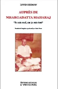 Auprès de Nisargadatta Maharaj : je suis seul, car je suis tout