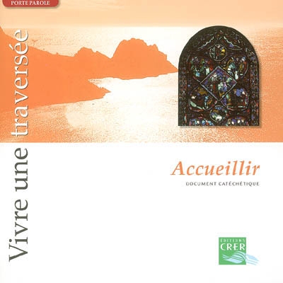 Vivre une traversée : accueillir