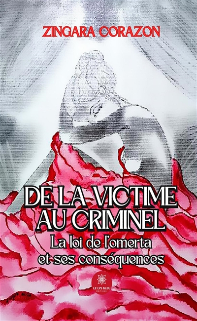 De la victime au criminel :...