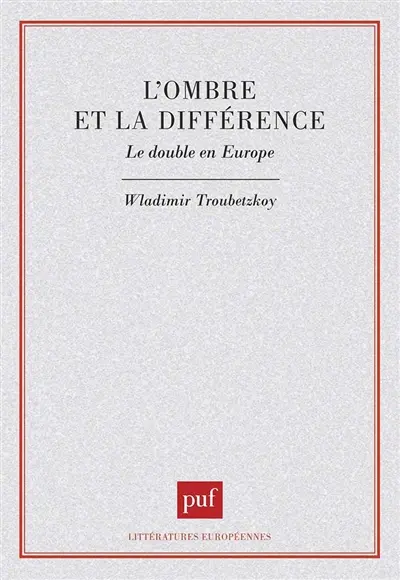 L'ombre et la différence : le double en Europe