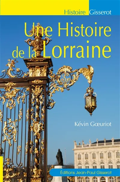 Une histoire de la Lorraine