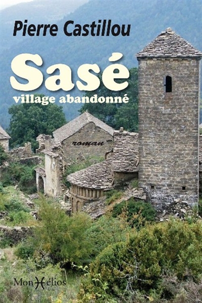 Sasé, village abandonné