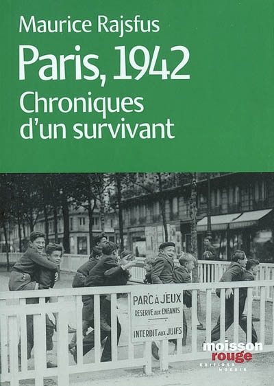 Paris, 1942 : chroniques d'un survivant