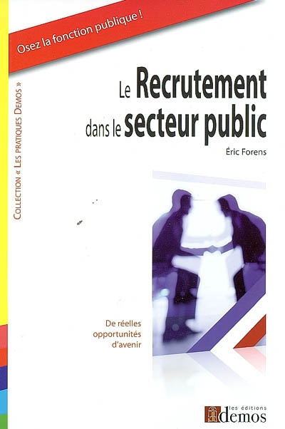 Le recrutement dans le secteur public : de réelles opportunités d'avenir