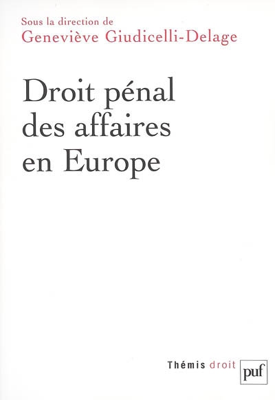 Droit pénal des affaires en Europe (Allemagne, Angleterre, Espagne, France, Italie)