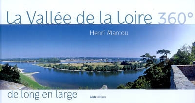 La vallée de la Loire de long en large 360°