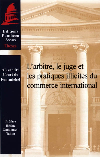L'arbitre, le juge et les pratiques illicites du commerce international