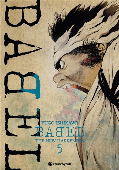 Babel : the new hakkenden. Vol. 5