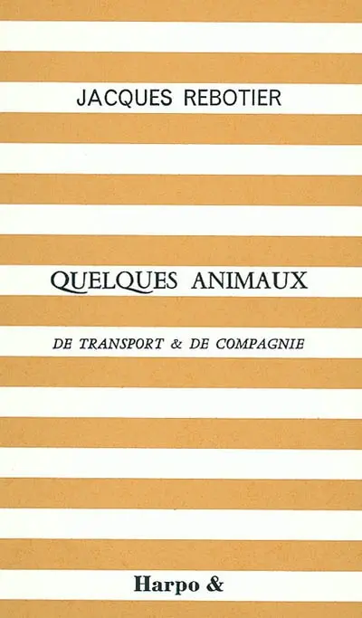 Quelques animaux de transport & de compagnie