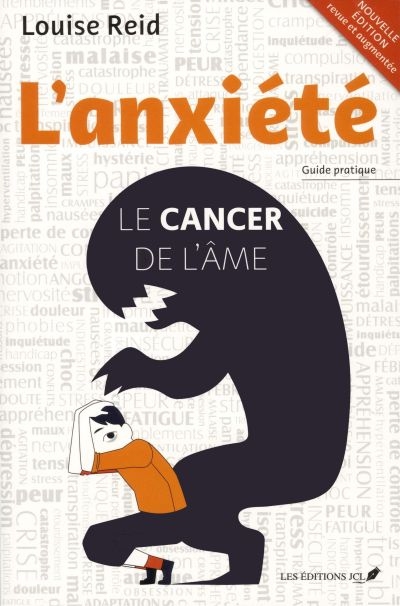 L'anxiété : le cancer de l'âme