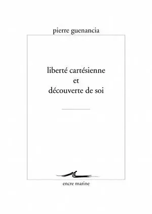 Liberté cartésienne et découverte de soi