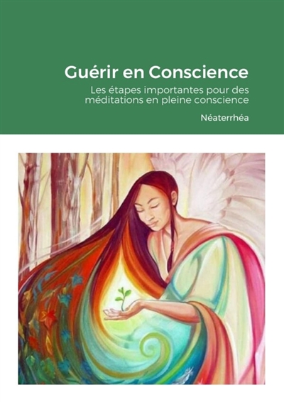 Guérir en Conscience : Les...