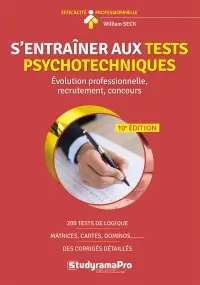S'entraîner aux tests psychotechniques : évolution professionnelle, recrutement, concours