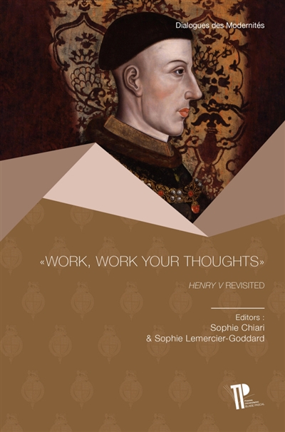 Work, work your thoughts : Henry V revisited