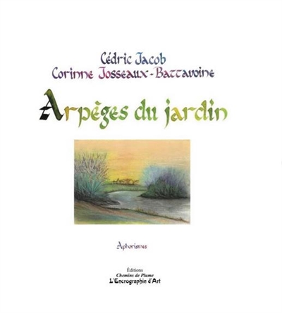 couverture du livre Arpèges du jardin : aphorismes