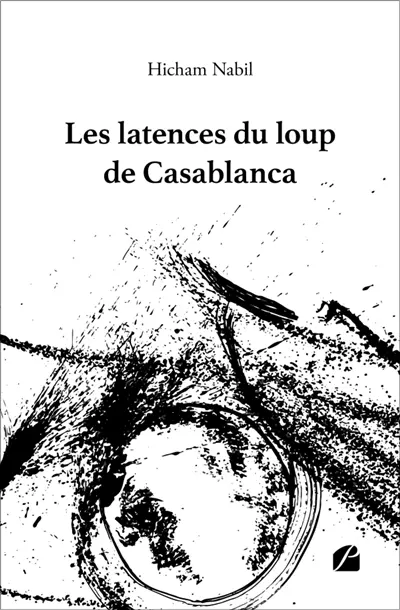 Les latences du loup de Casablanca
