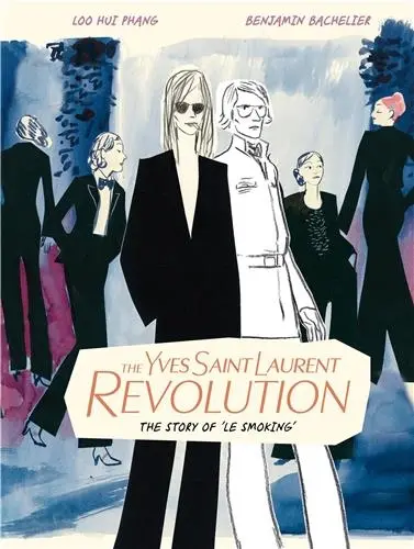 The Yves Saint Laurent Revolution : The Story of ´Le Smoking´