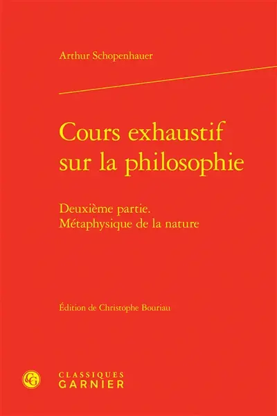 Cours exhaustif sur la philosophie. Vol. 2. Métaphysique de la nature