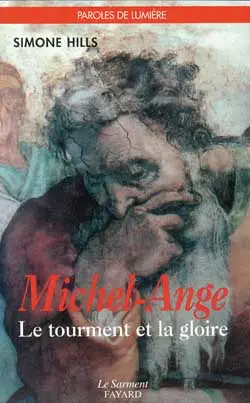 Michel-Ange, le tourment et la gloire