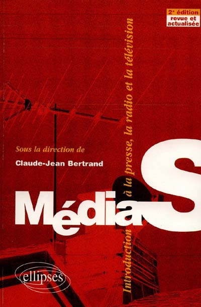 Médias : introduction à la presse, la radio et la télévision