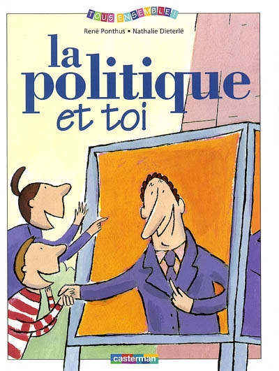 La politique et toi