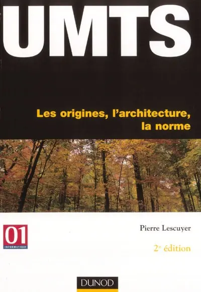 UMTS : les origines, l'architecture, la norme