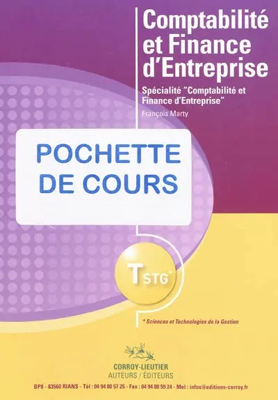 Comptabilité et finance d'entreprise : T STG spécialité comptabilité et finance d'entreprise : pochette de cours