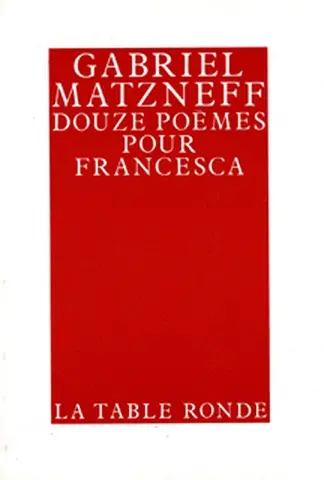 Douze poèmes pour Francesca