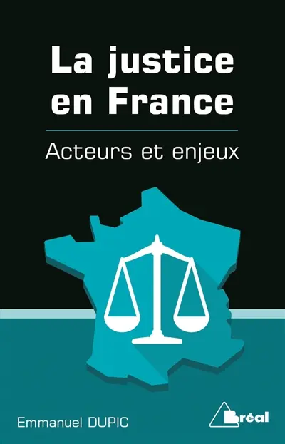 La justice en France : acteurs et enjeux