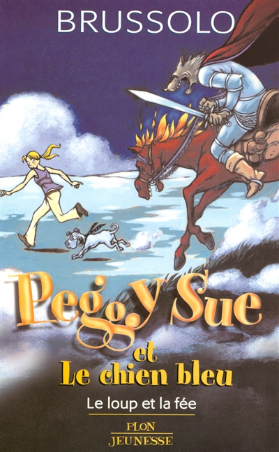 Peggy Sue et le chien bleu : Le loup et la fée