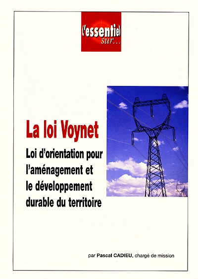 La loi Voynet : loi d'orientation pour l'aménagement et le développement durable du territoire