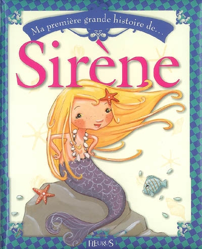 Ma première grande histoire de sirène